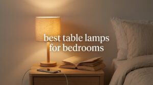 best table lamps for bedrooms