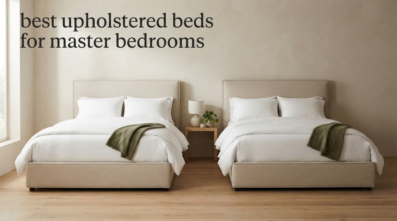 best upholstered beds for master bedrooms