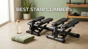 Best Stair Climbers