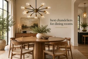 best chandeliers for dining rooms