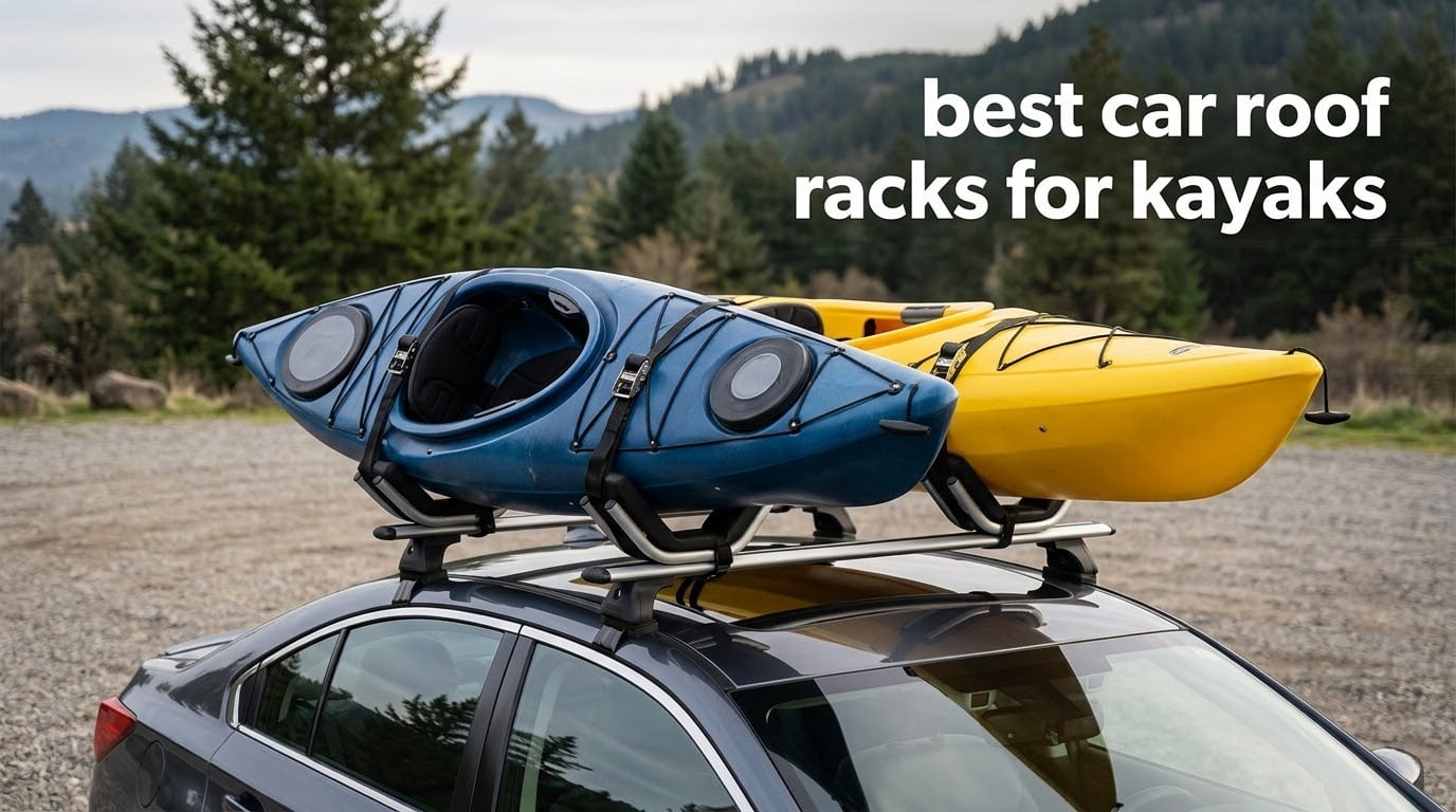 best car roof racks for kayaks