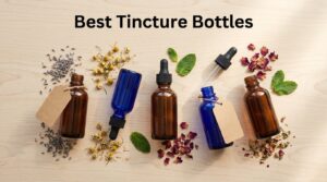 Best Tincture Bottles