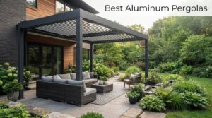 Best Aluminum Pergolas