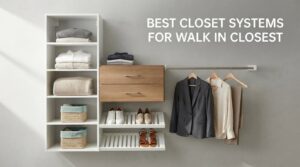 best closet systems for walk in closets