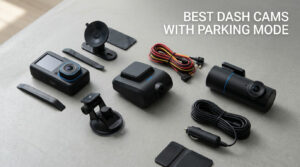 best dash cams with parking mode